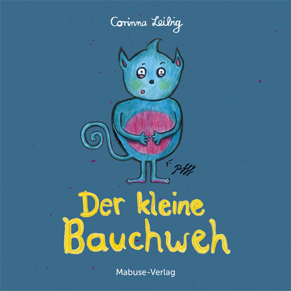 Cover: 9783863216399 | Der kleine Bauchweh: Bauchschmerzen bei Kindern - was steckt...