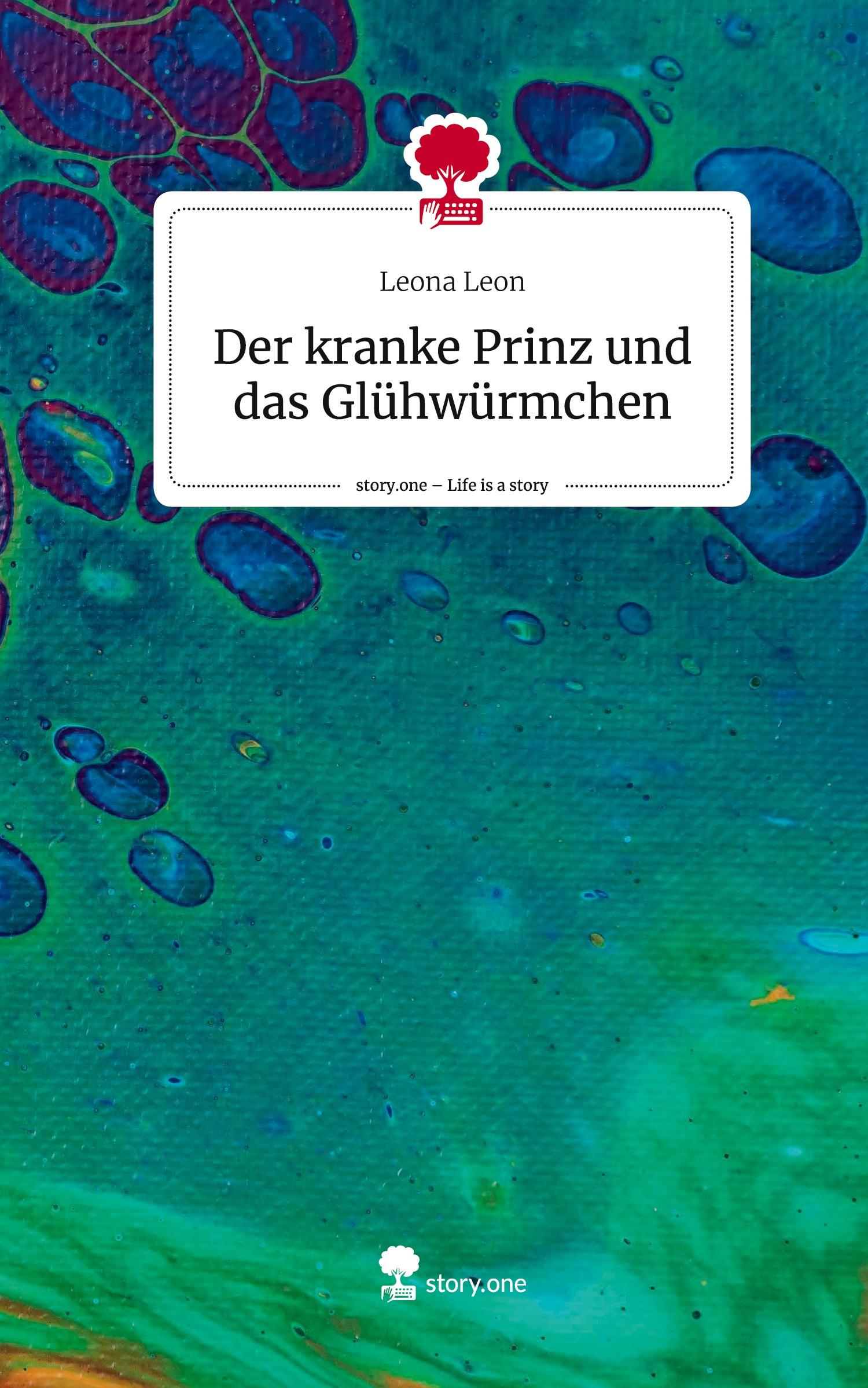 Cover: 9783711531704 | Der kranke Prinz und das Glühwürmchen. Life is a Story - story.one