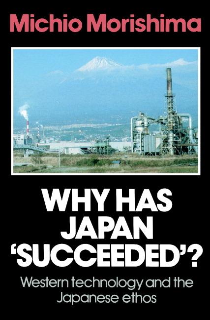 Cover: 9780521269032 | Why Has Japan 'Succeeded'? | Western Technology and the Japanese Ethos