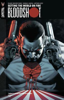 Cover: 9780979640964 | Bloodshot Volume 1 | Setting the World on Fire | Duane Swierczynski