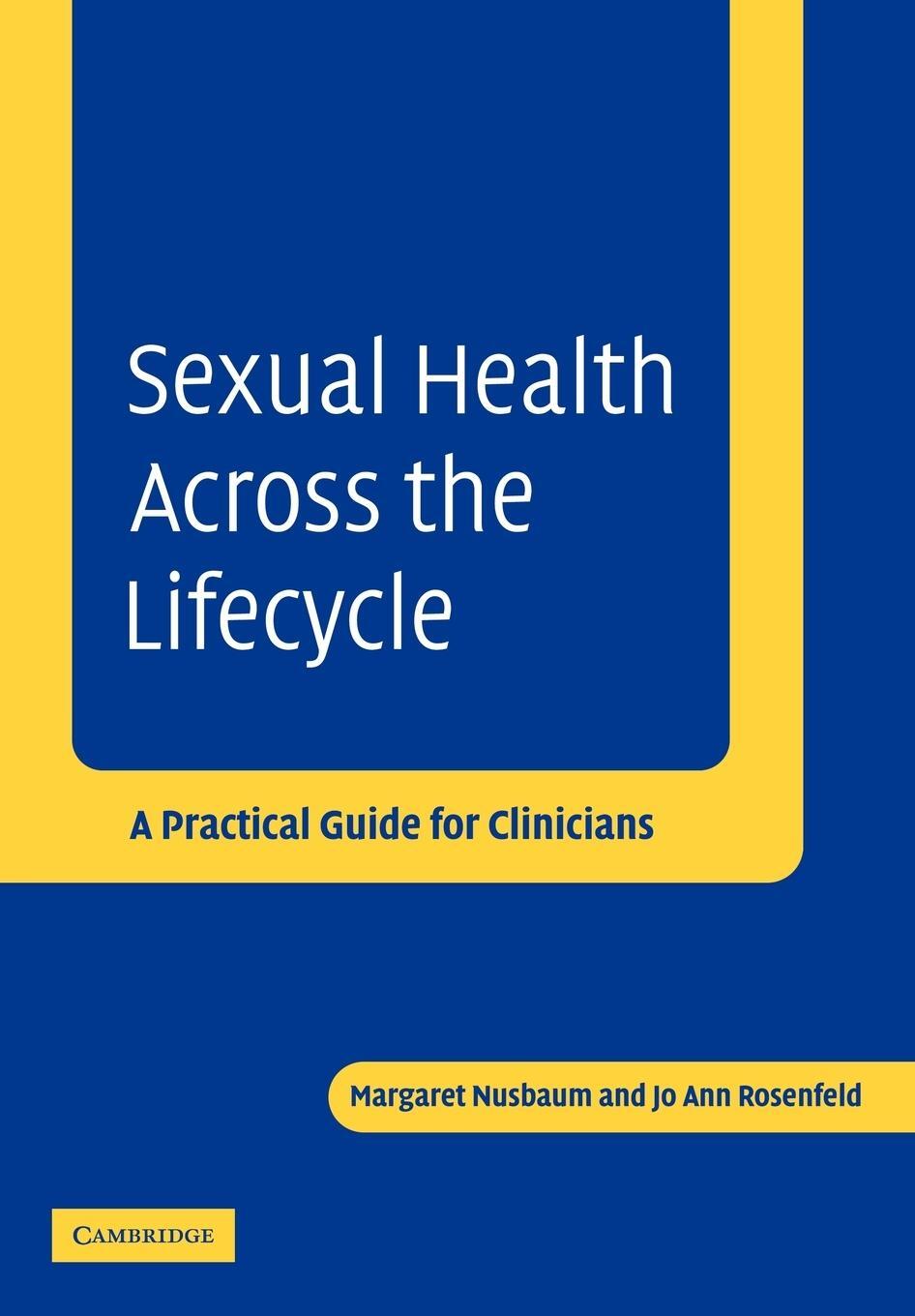 Cover: 9780521534215 | Sexual Health Across the Lifecycle | A Practical Guide for Clinicians