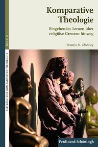 Cover: 9783506776556 | Komparative Theologie | Francis X Clooney | Taschenbuch | 166 S.