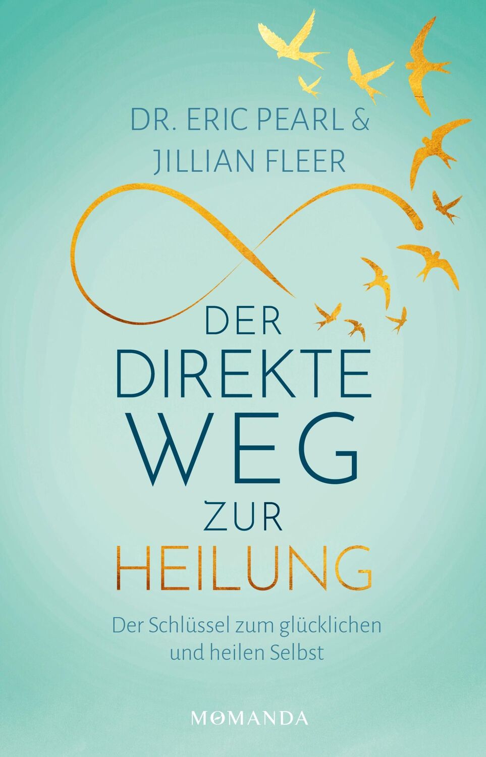 Cover: 9783956280641 | Der direkte Weg zur Heilung | Eric Pearl (u. a.) | Buch | 180 S.