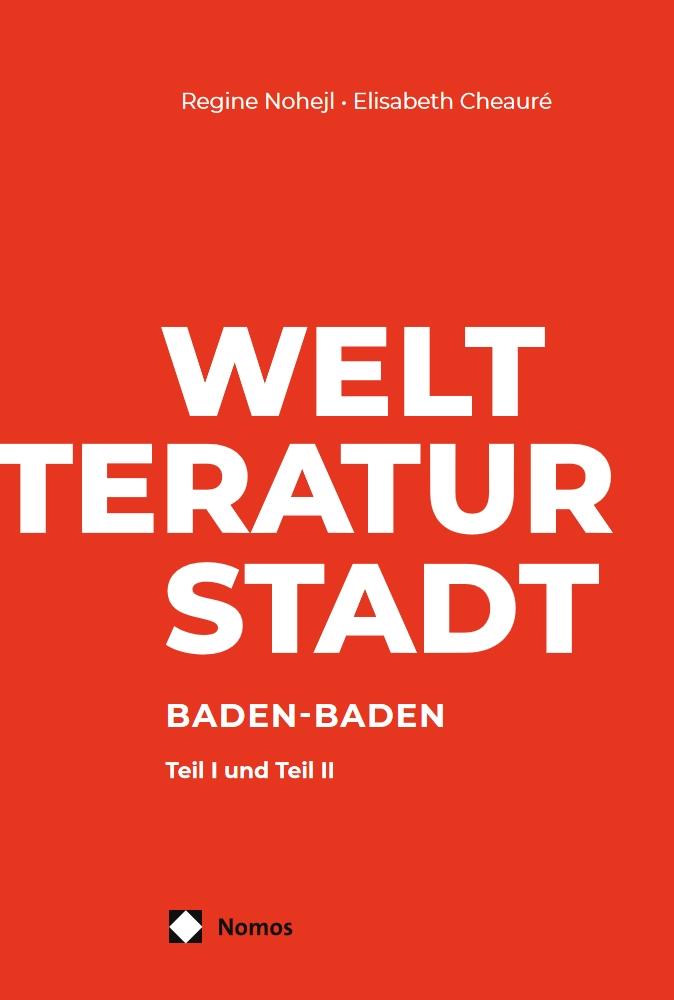 Cover: 9783756009480 | Welt - Literatur - Stadt | Baden-Baden | Regine Nohejl (u. a.) | Buch