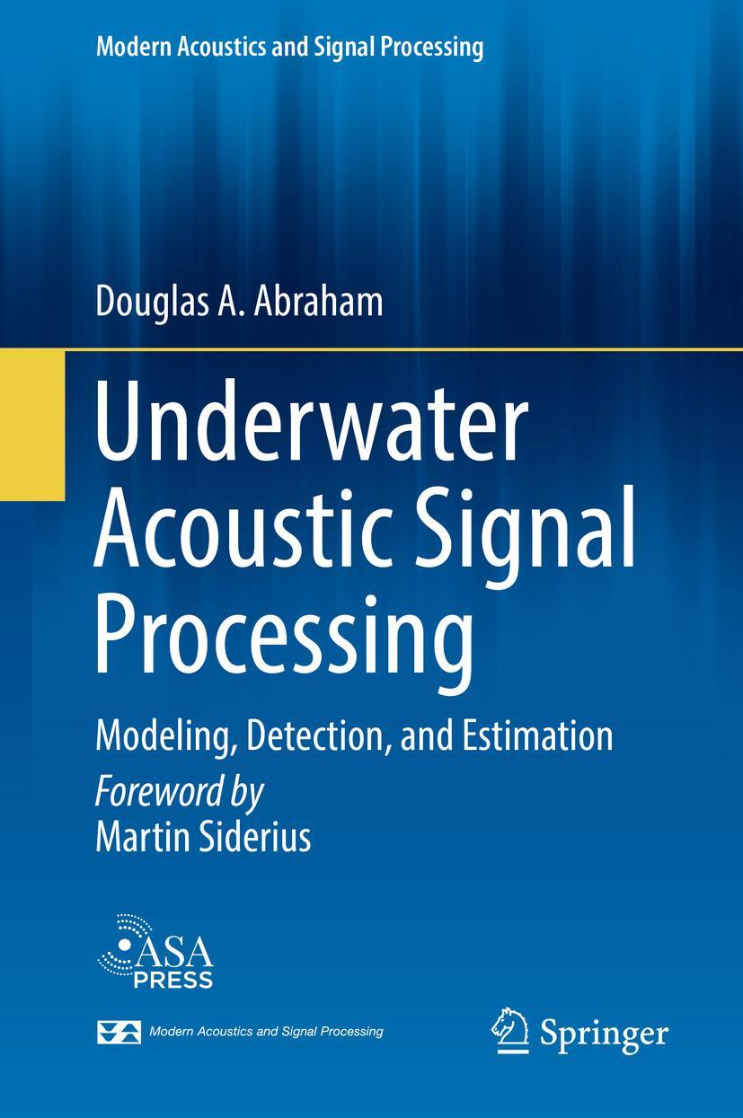 Cover: 9783319929811 | Underwater Acoustic Signal Processing | Douglas A. Abraham | Buch