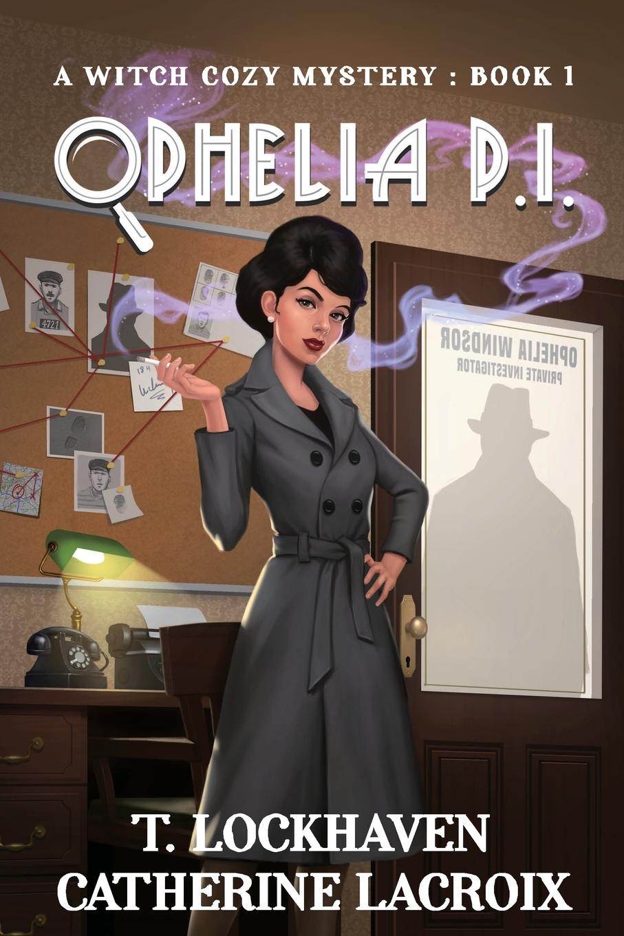 Cover: 9781639110520 | Ophelia P.I. (Book 1) | A Witch Cozy Mystery | T. Lockhaven (u. a.)