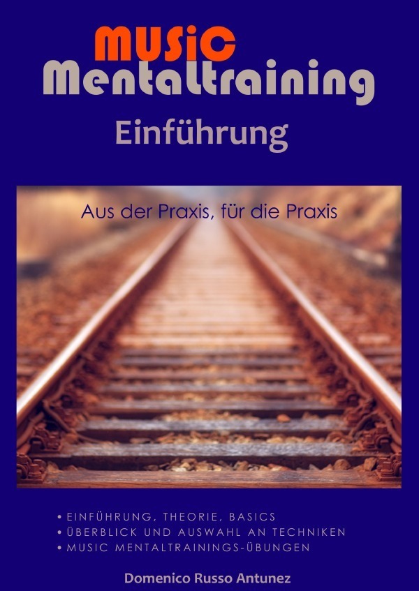 Cover: 9783754958537 | Einführung in das Music Mentaltraining | Domenico Russo Antunez | Buch