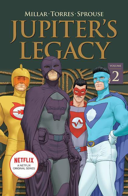 Cover: 9781534318113 | Jupiter's Legacy, Volume 2 (NETFLIX Edition) | Mark Millar | Buch