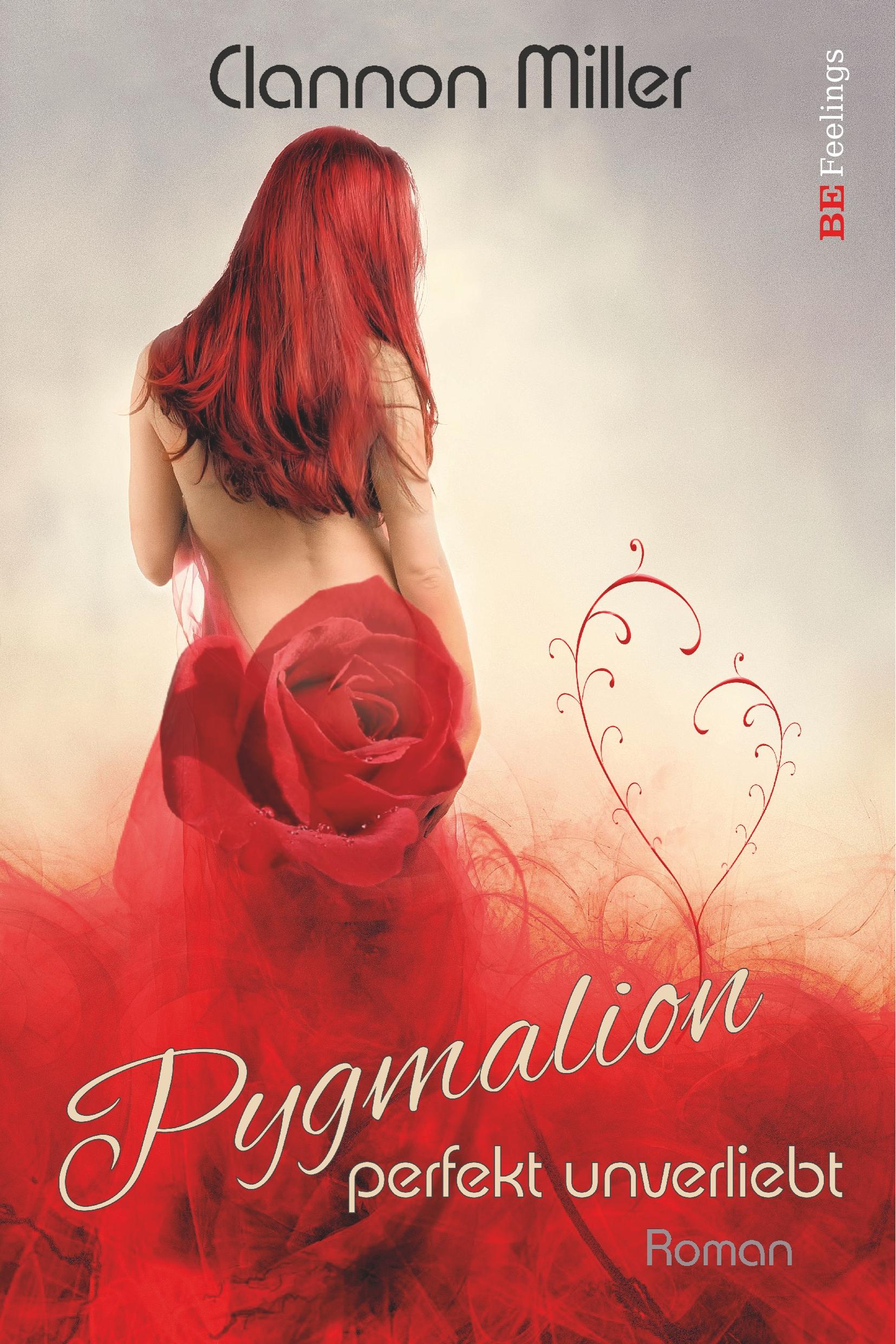 Cover: 9783945796498 | Pygmalion | perfekt unverliebt | Clannon Miller | Taschenbuch | 436 S.