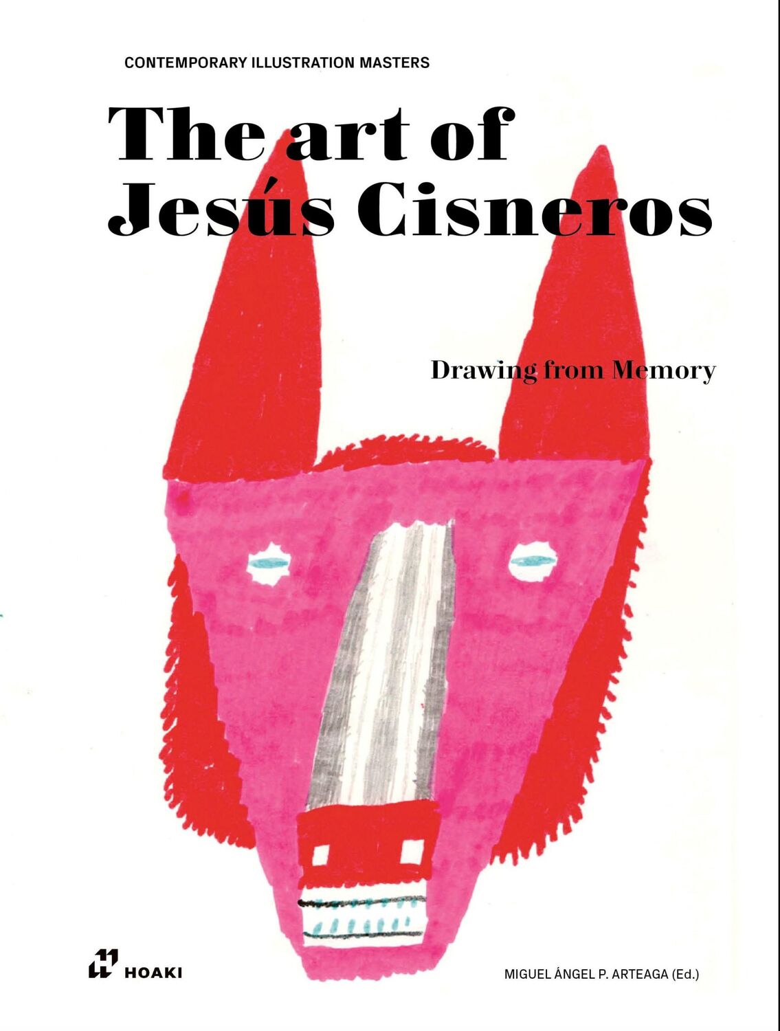 Cover: 9788419220738 | The Art of Jesús Cisneros | Miguel Ángel Pérez Arteaga | Taschenbuch