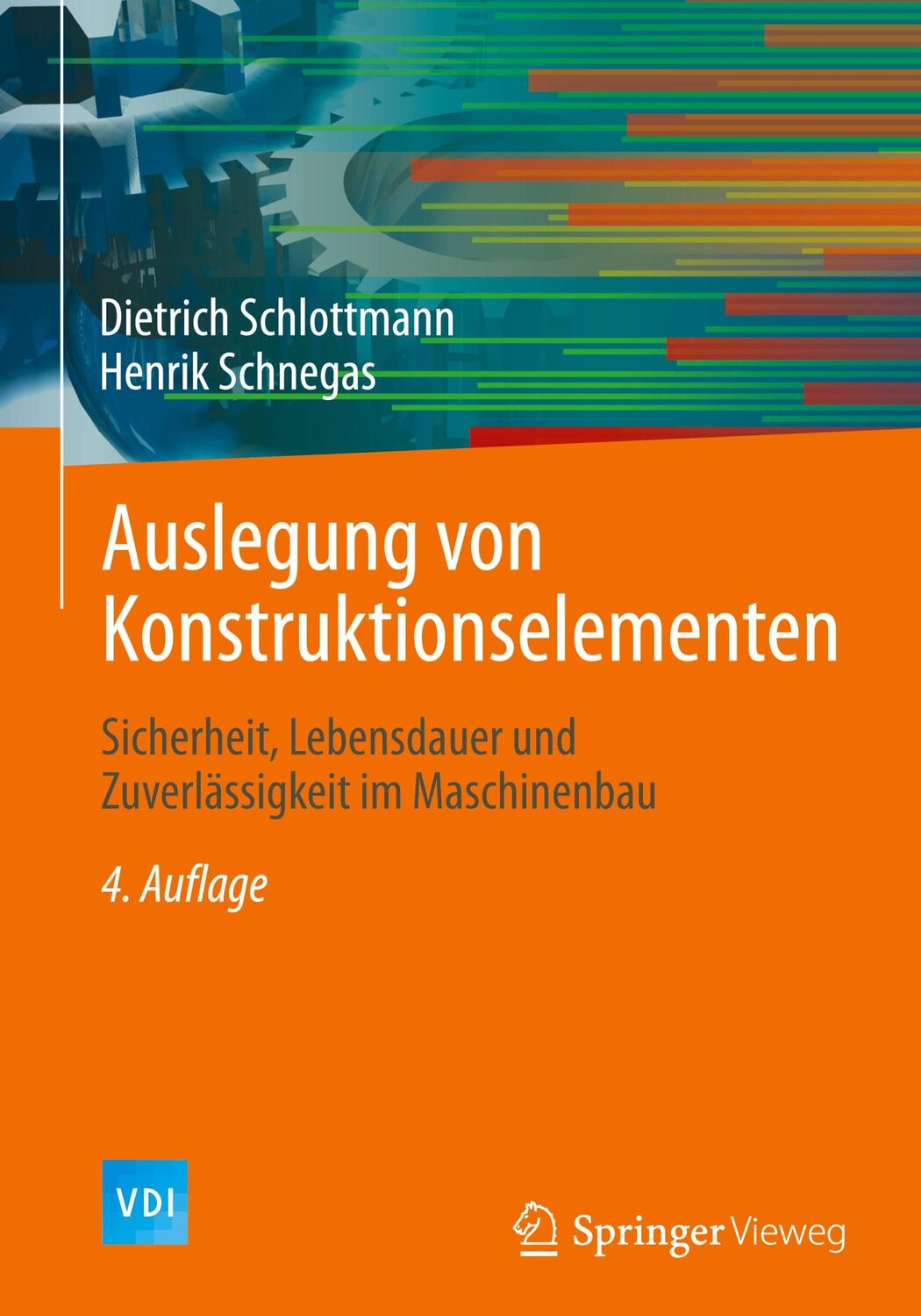 Cover: 9783662693858 | Auslegung von Konstruktionselementen | Henrik Schnegas (u. a.) | Buch