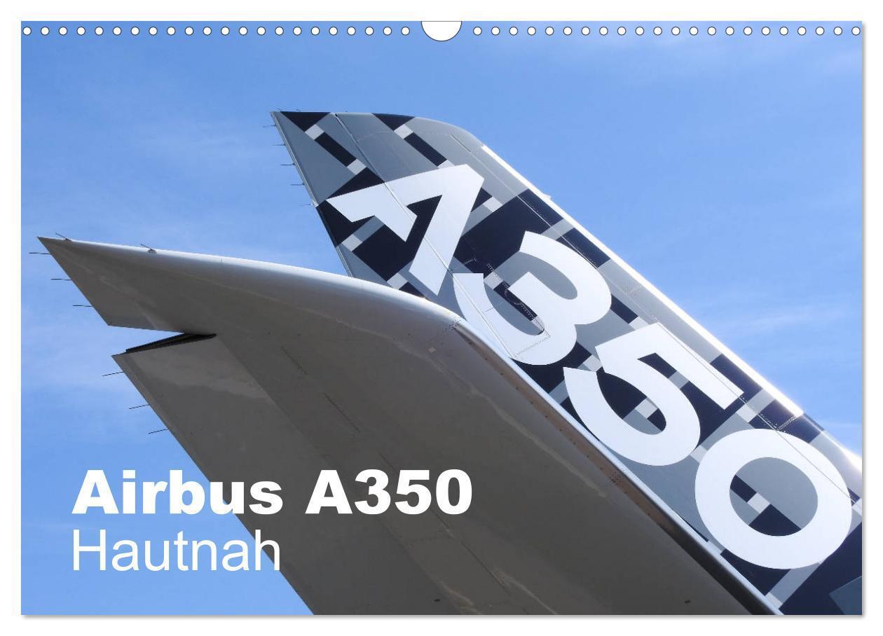 Cover: 9783435281930 | Airbus A350 Hautnah (Wandkalender 2025 DIN A3 quer), CALVENDO...