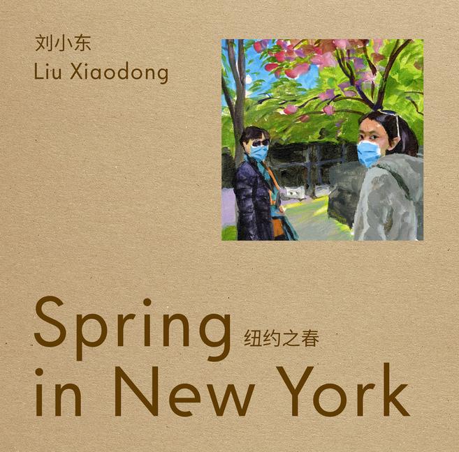 Cover: 9780947830779 | Liu Xiaodong | Spring in New York | Taschenbuch | Englisch | 2022