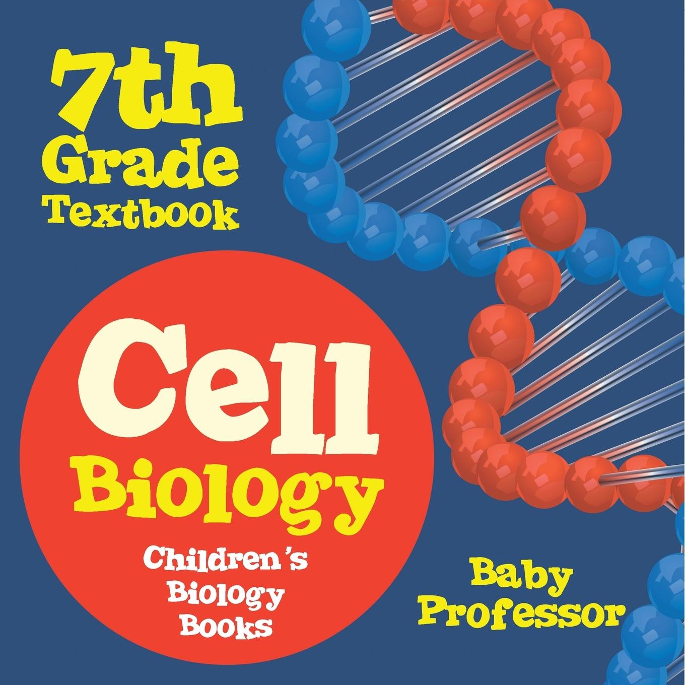 Cover: 9798869443472 | Cell Biology 7th Grade Textbook Children's Biology Books | Baby | Buch