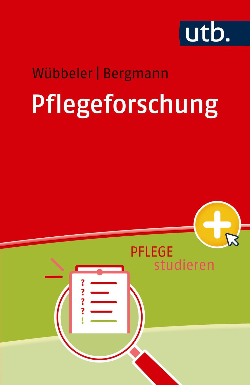 Cover: 9783825262310 | Pflegeforschung | Markus Wübbeler (u. a.) | Taschenbuch | 265 S.