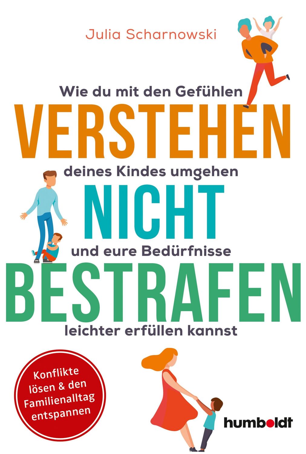 Cover: 9783842617117 | Verstehen - nicht bestrafen | Julia Scharnowski | Taschenbuch | 264 S.