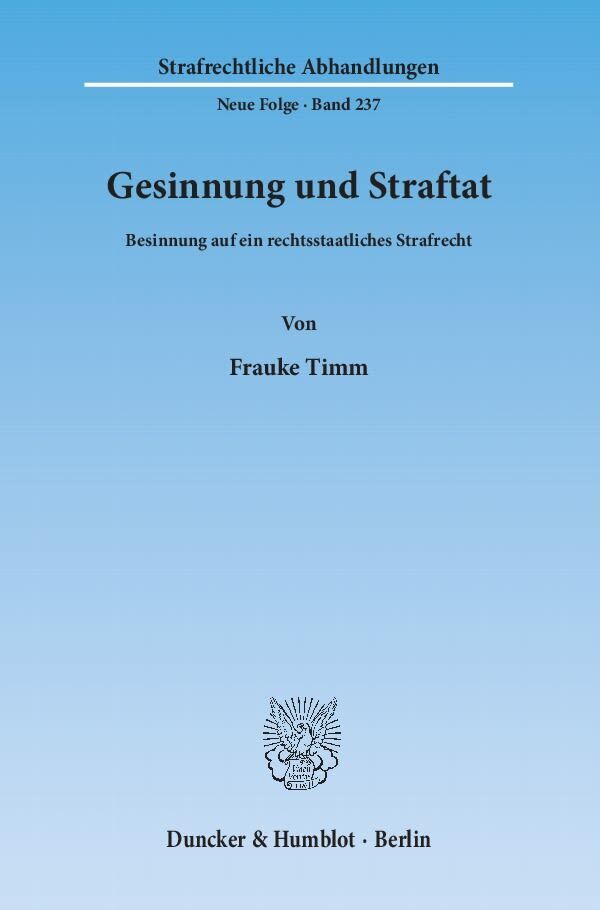 Cover: 9783428138517 | Gesinnung und Straftat | Frauke Timm | Taschenbuch | 297 S. | Deutsch