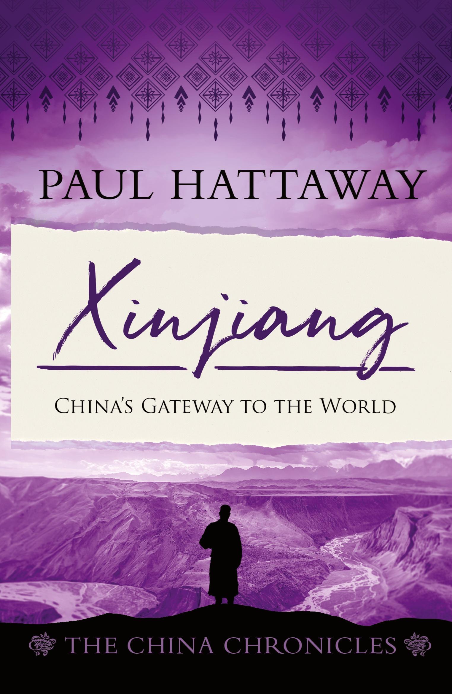 Cover: 9781803290058 | Xinjiang | China's gateway to the world | Paul Hattaway | Taschenbuch