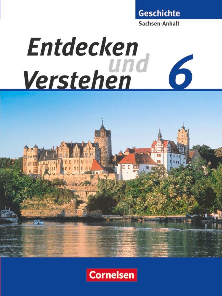 Cover: 9783060647491 | Entdecken und Verstehen 6. Schuljahr. Sachsen-Anhalt Schülerbuch