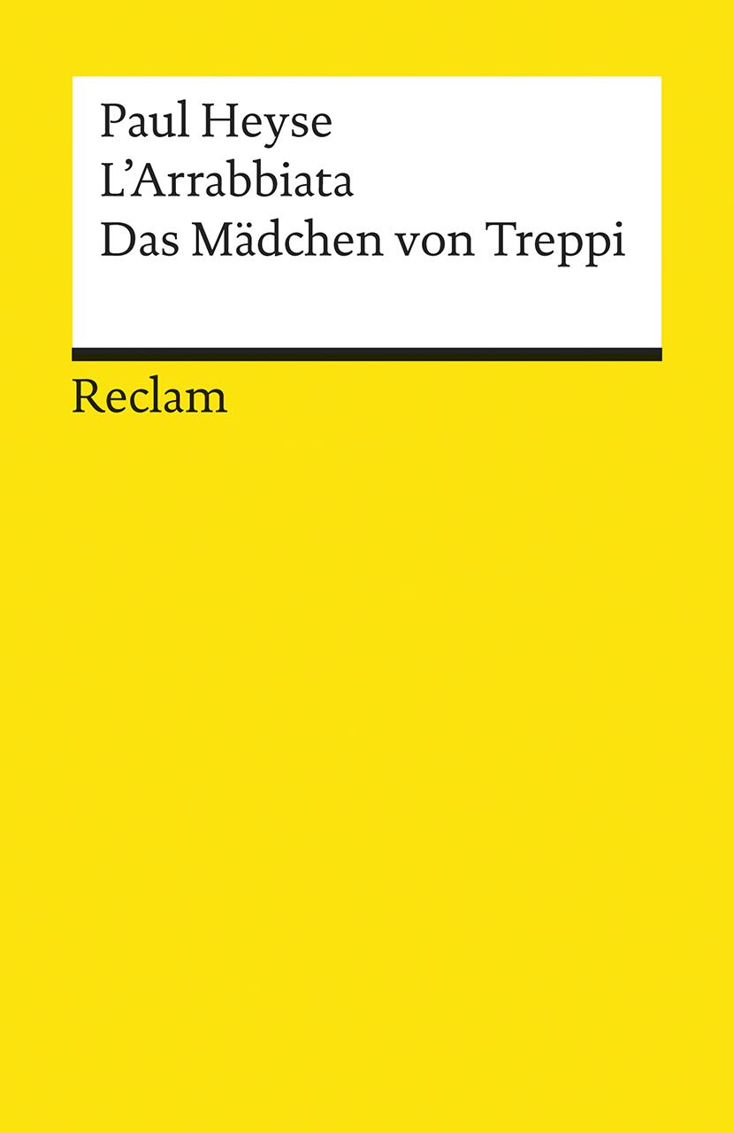 Cover: 9783150083017 | L'Arrabbiata. Das Mädchen von Treppi | Paul Heyse | Taschenbuch | 2001