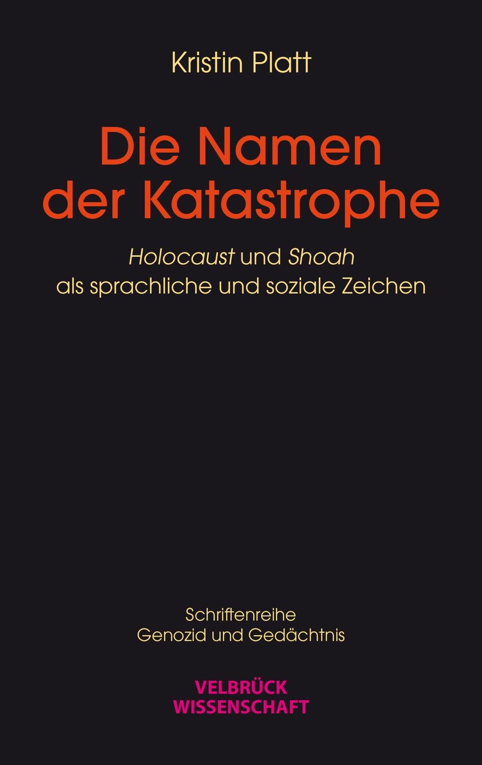 Cover: 9783958322165 | Die Namen der Katastrophe | Kristin Platt | Taschenbuch | 750 S.