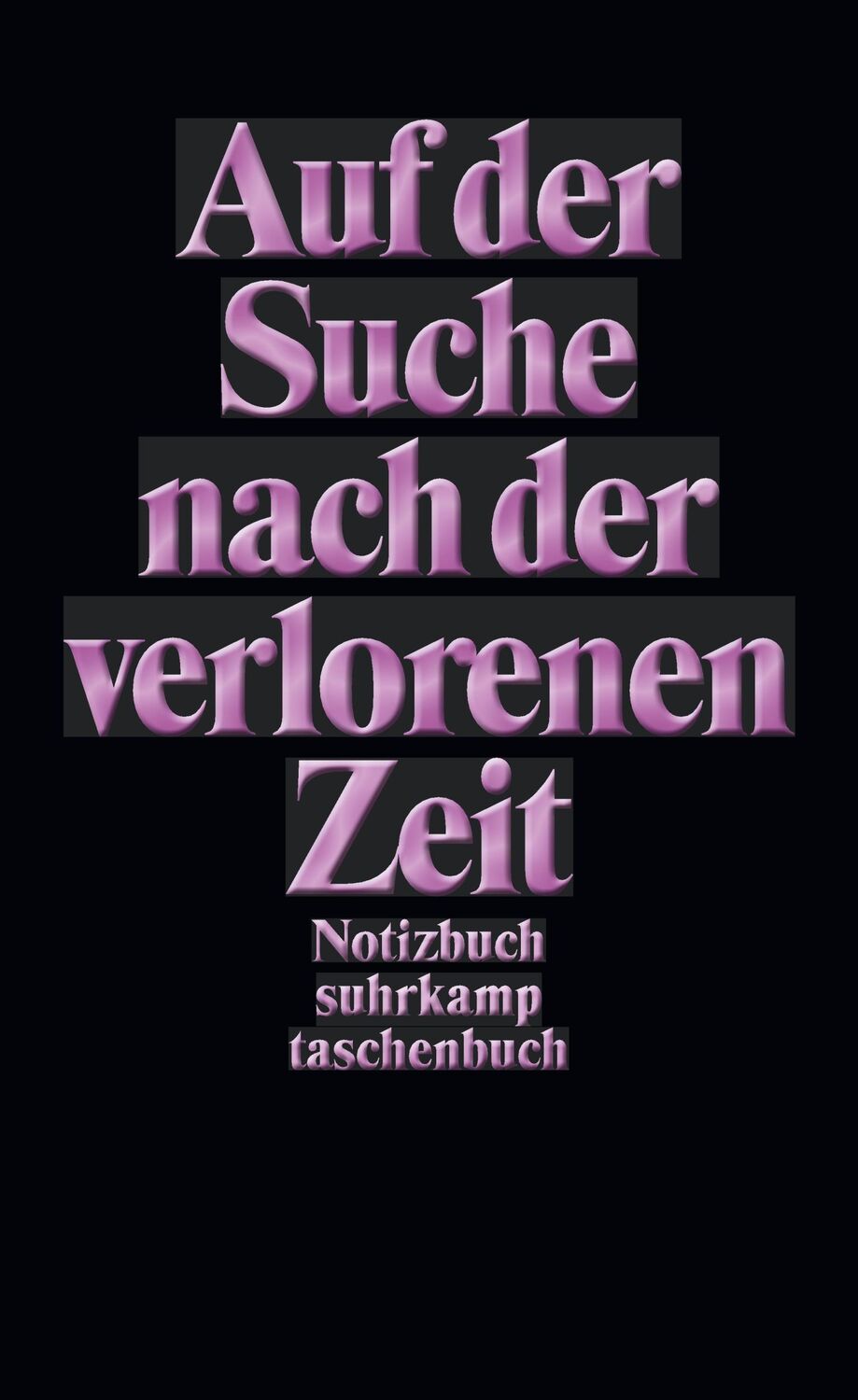 Cover: 9783518466674 | Notizbuch: Auf der Suche nach der verlorenen Zeit | Suhrkamp Verlag