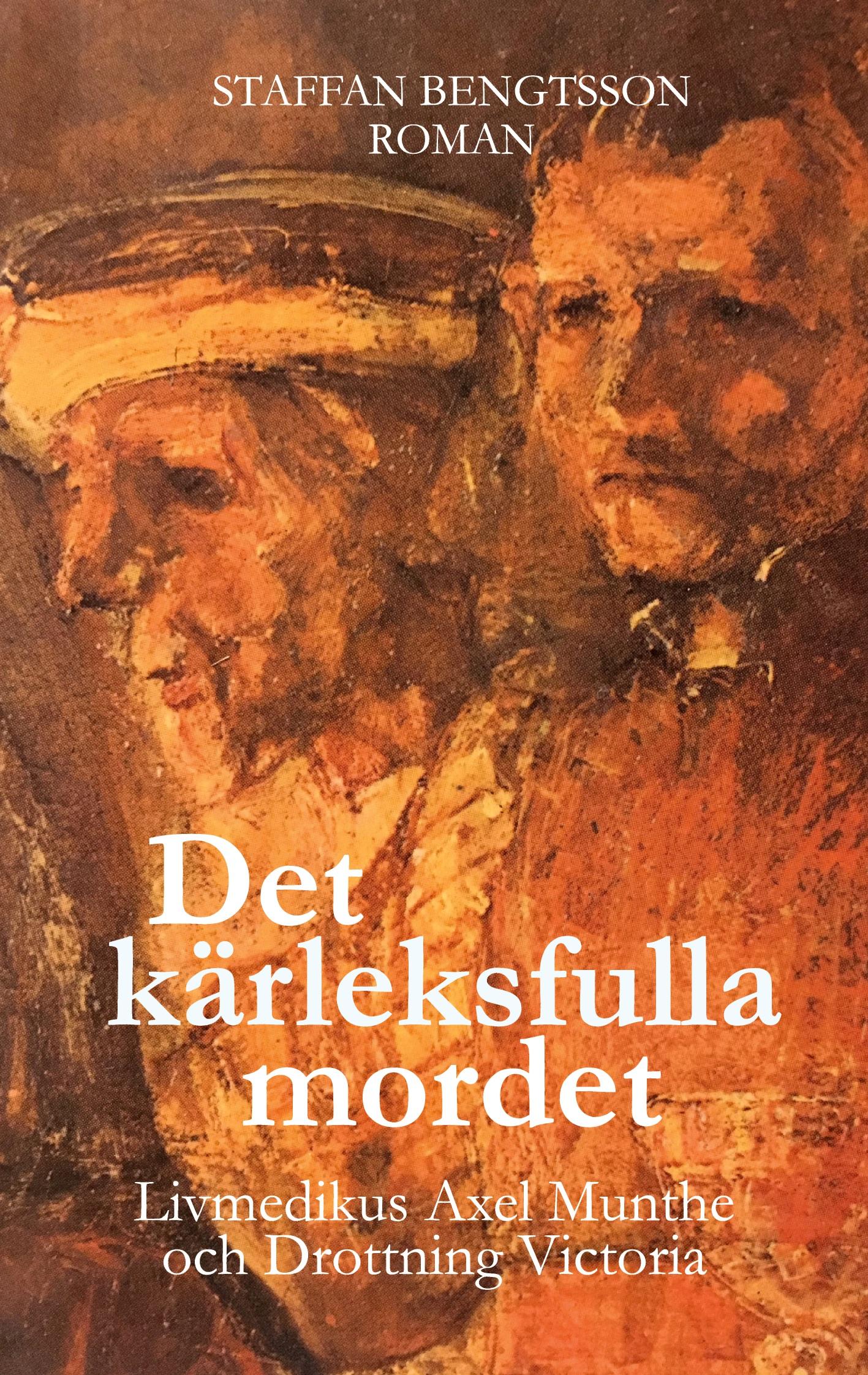 Cover: 9789180070423 | DET KÄRLEKSFULLA MORDET | Staffan Bengtsson | Taschenbuch | Paperback