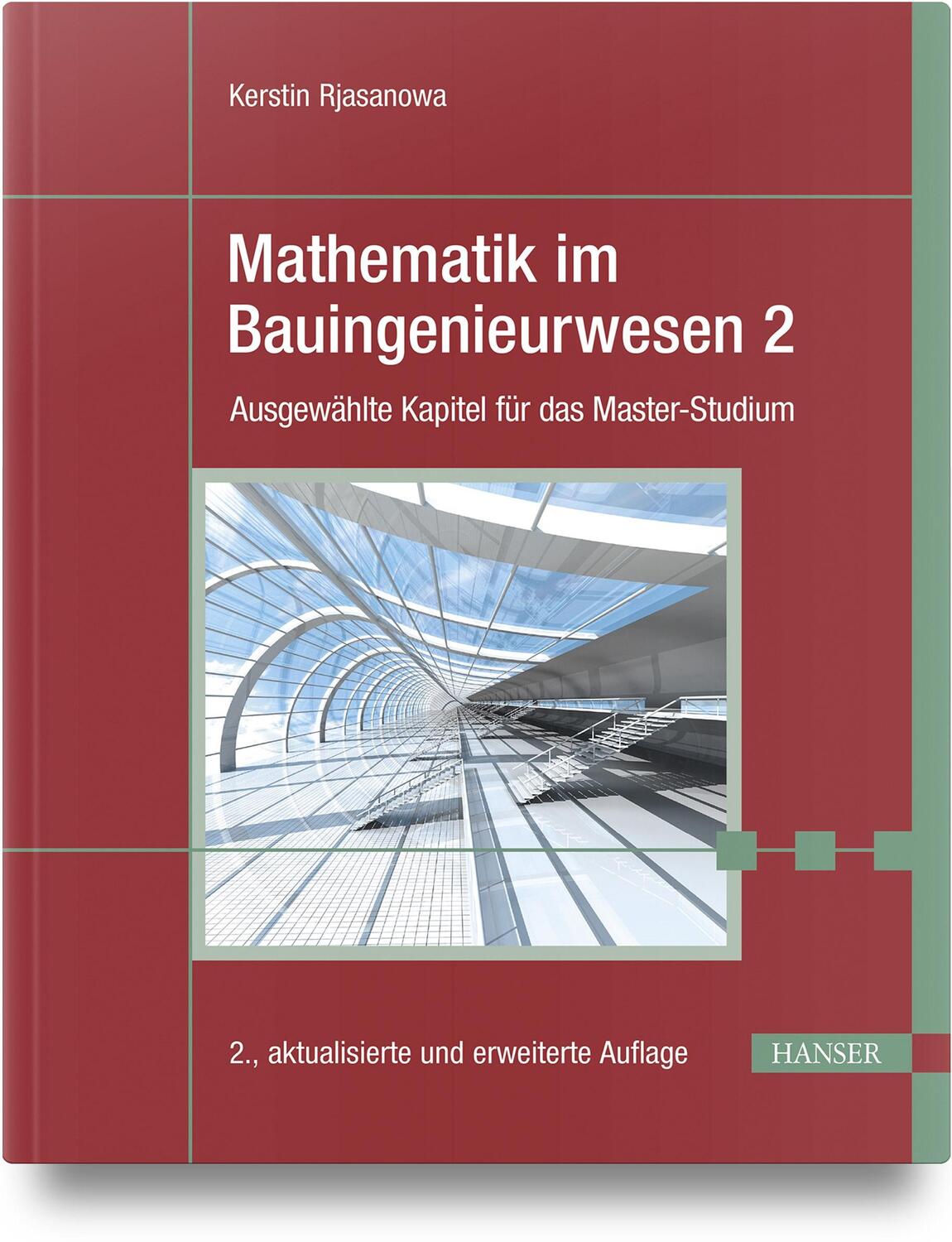 Cover: 9783446480995 | Mathematik im Bauingenieurwesen 2 | Kerstin Rjasanowa | Buch | 258 S.