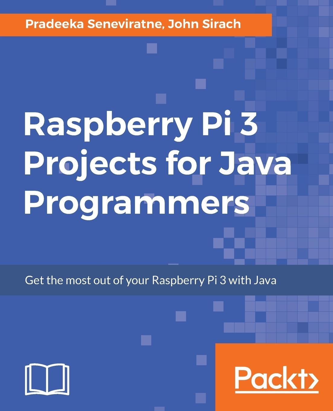 Cover: 9781786462121 | Raspberry Pi 3 Projects for Java Programmers | Seneviratne (u. a.)