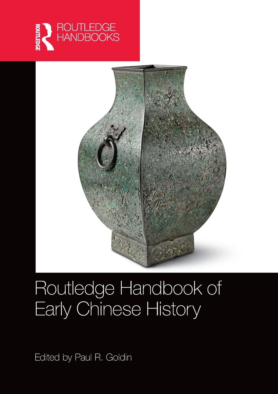 Cover: 9780367580667 | Routledge Handbook of Early Chinese History | Paul R. Goldin | Buch