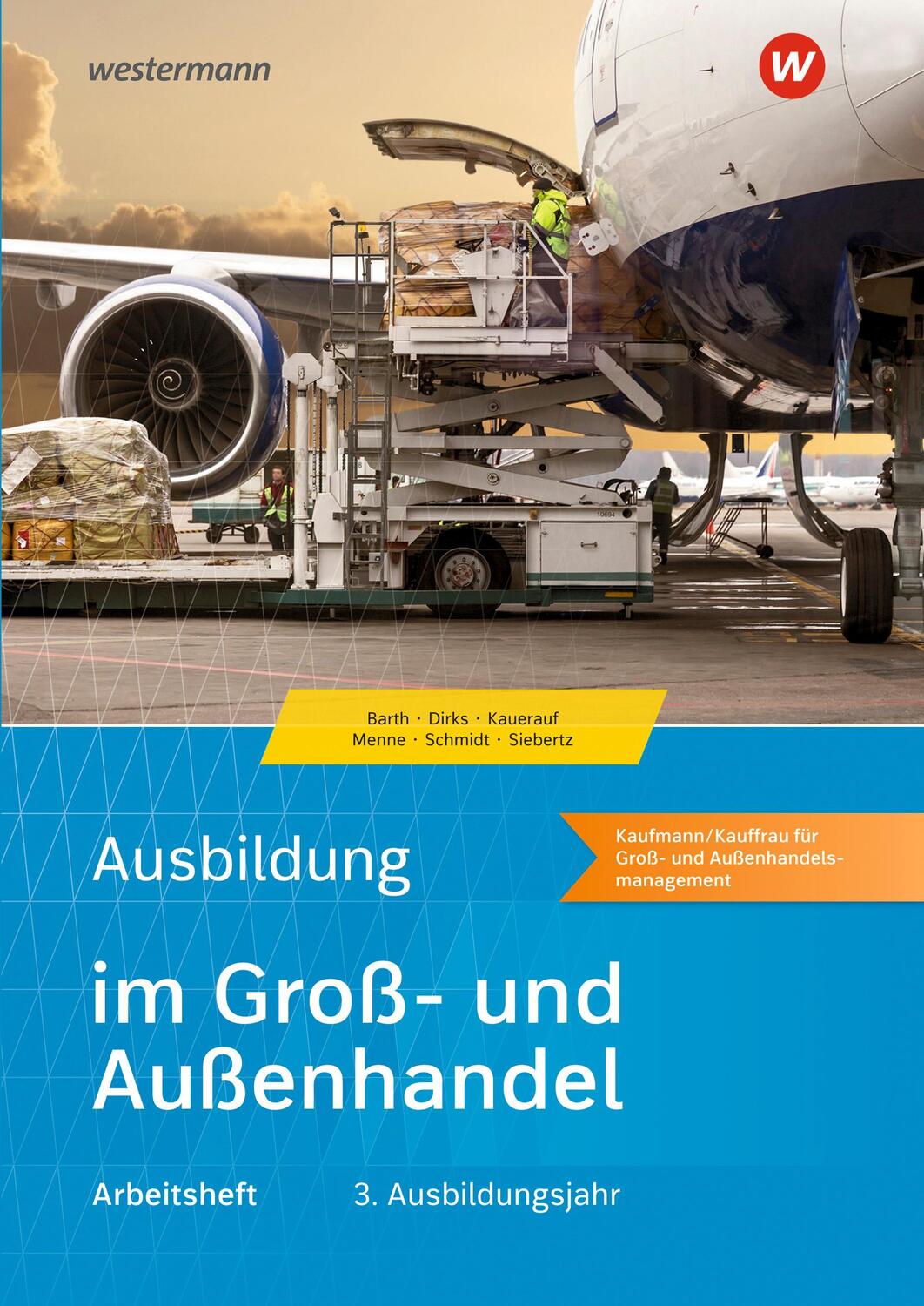 Cover: 9783427109273 | Ausbildung im Groß- und Außenhandel. 3. Ausbildungsjahr. Arbeitsheft