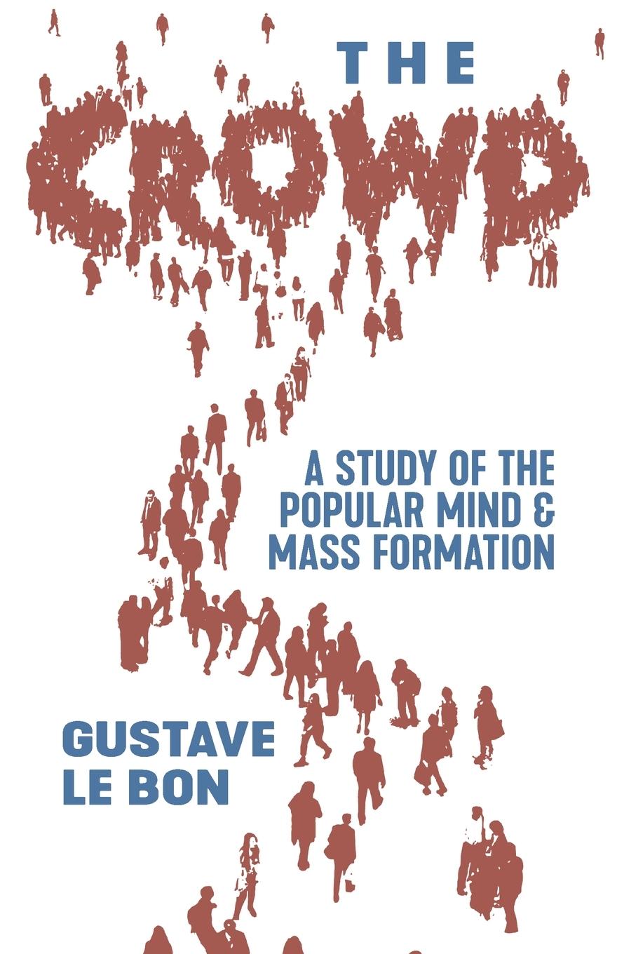 Cover: 9798886770155 | The Crowd | A Study of the Popular Mind and Mass Formation | Bon