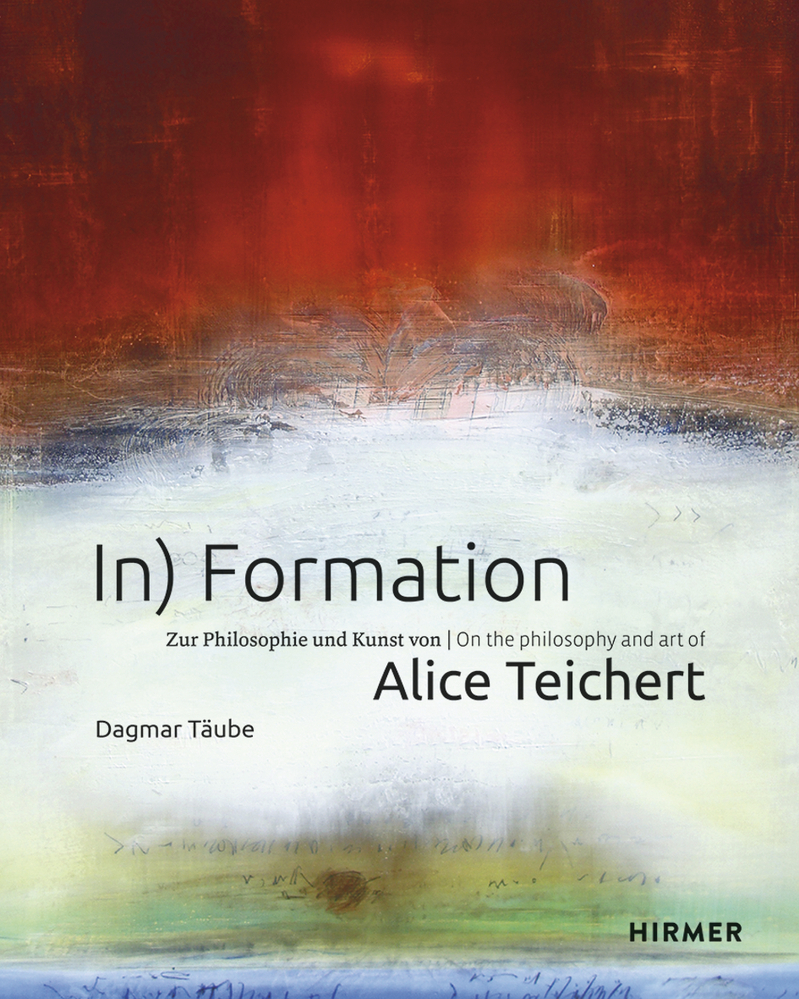 Cover: 9783777428826 | In) Formation | On the Philosophy and Art of Alice Teichert | Buch