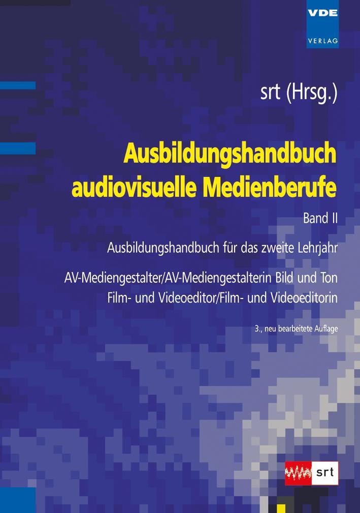 Bild: 9783800732906 | Ausbildungshandbuch audiovisuelle Medienberufe Bd.II | SRT | Buch