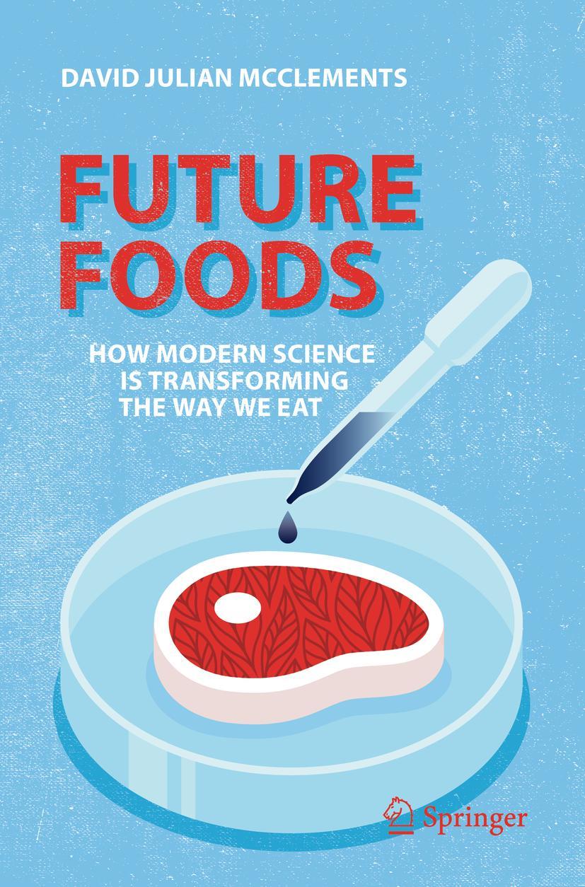 Cover: 9783030129941 | Future Foods | How Modern Science Is Transforming the Way We Eat | xxi