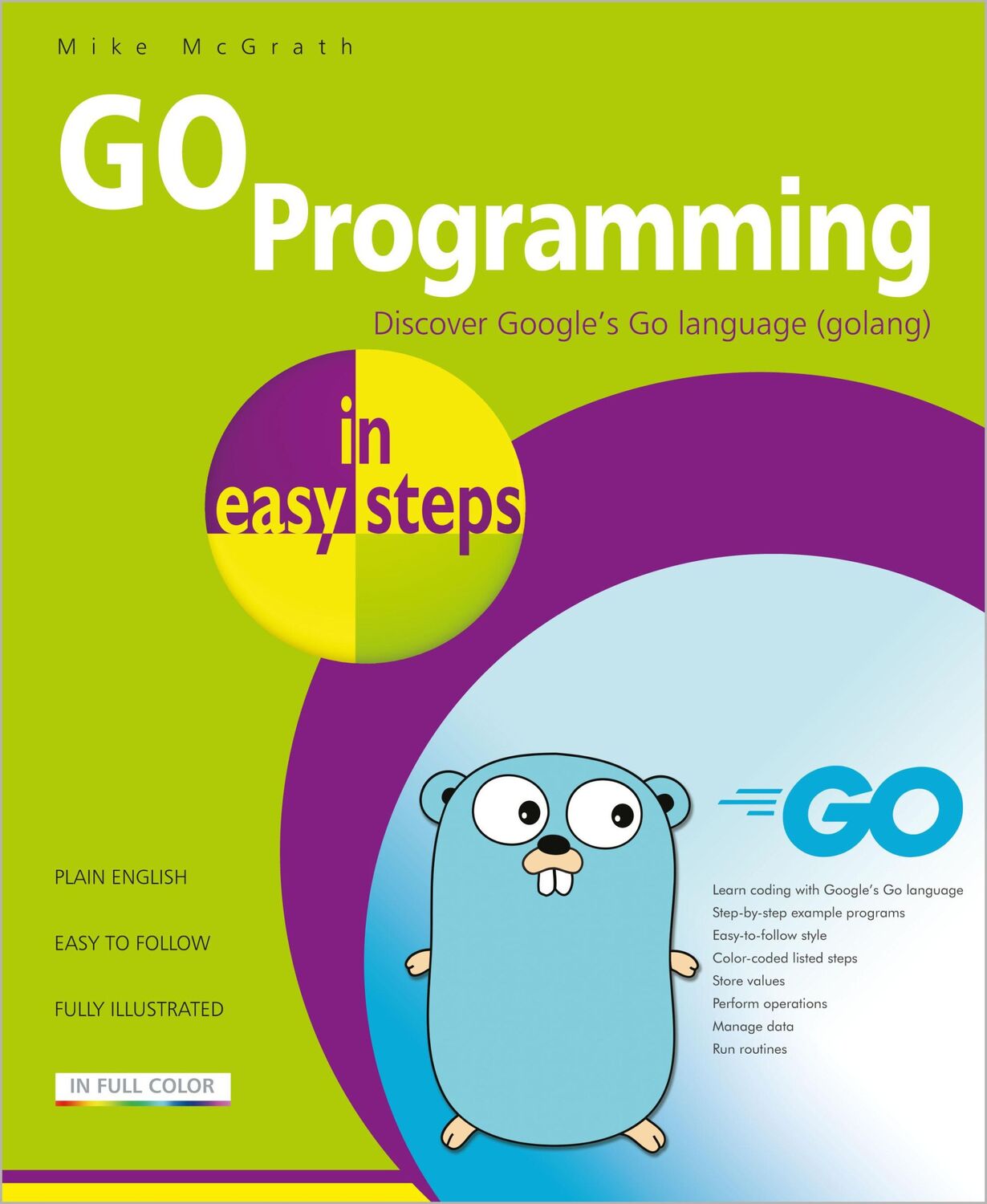 Cover: 9781840789195 | Go Programming in Easy Steps | Learn Coding with Google's Go Language