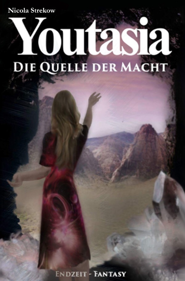 Cover: 9783742702180 | Youtasia | Die Quelle der Macht | Nicola Strekow | Taschenbuch | 2017