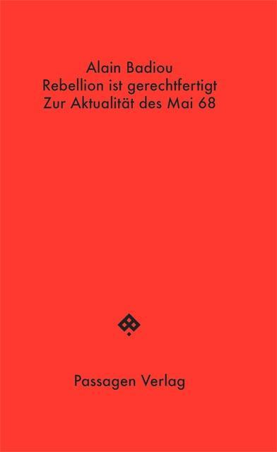 Cover: 9783709203330 | Rebellion ist gerechtfertigt | Alain Badiou | Taschenbuch | 64 S.