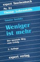 Cover: 9783816912408 | Weniger ist mehr | Der mentale Weg zum Erfolg, expert-taschenbücher 51