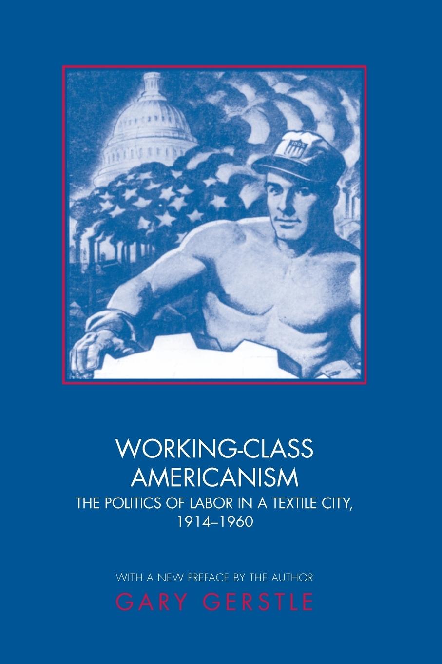 Cover: 9780691089119 | Working-Class Americanism | Gary Gerstle | Taschenbuch | Englisch