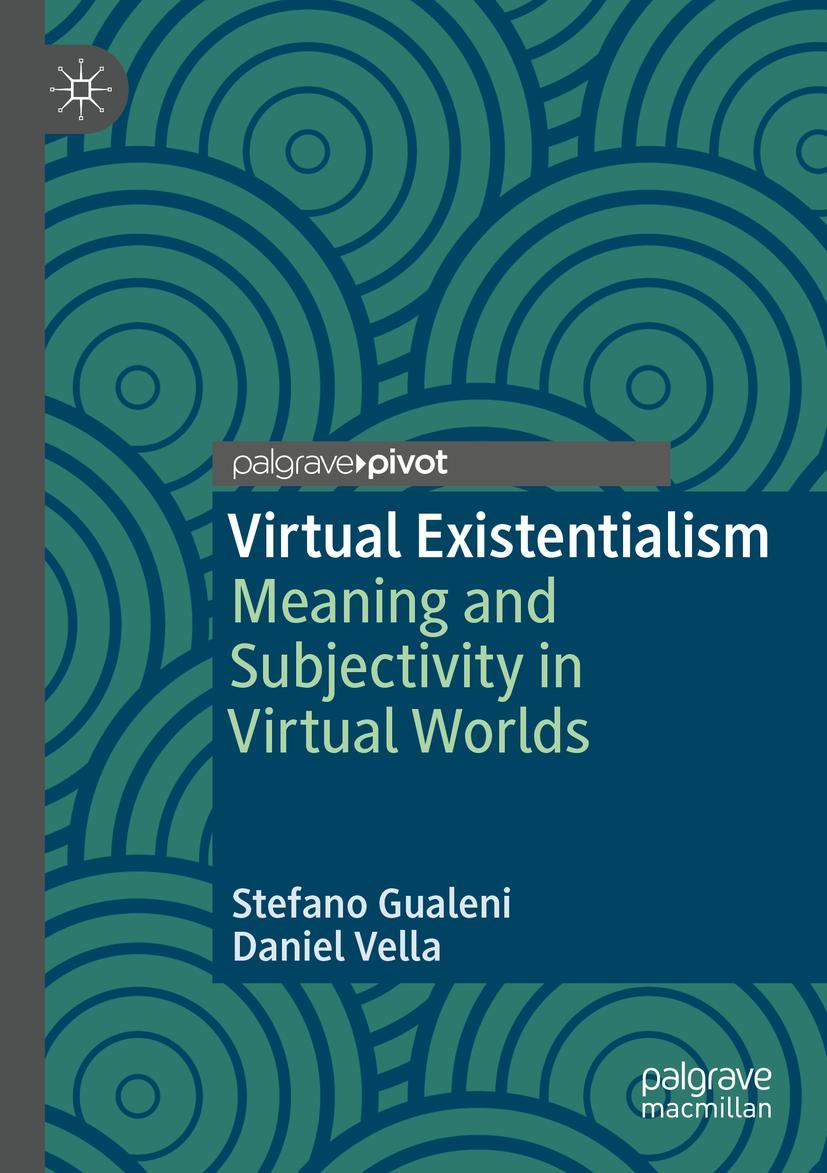 Cover: 9783030384807 | Virtual Existentialism | Meaning and Subjectivity in Virtual Worlds