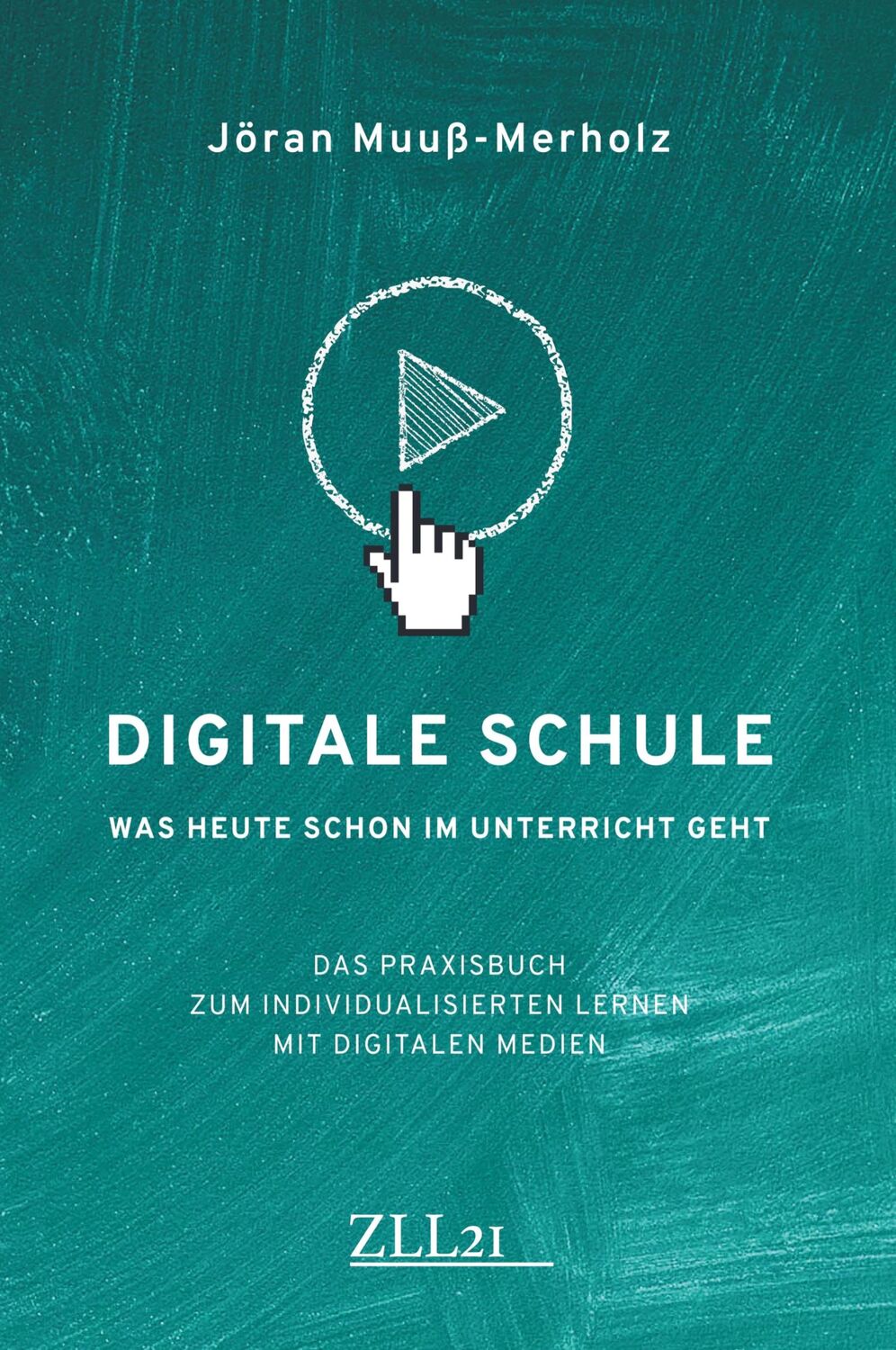 Cover: 9789463869089 | Digitale Schule | Was heute schon im Unterricht geht | Muuß-Merholz