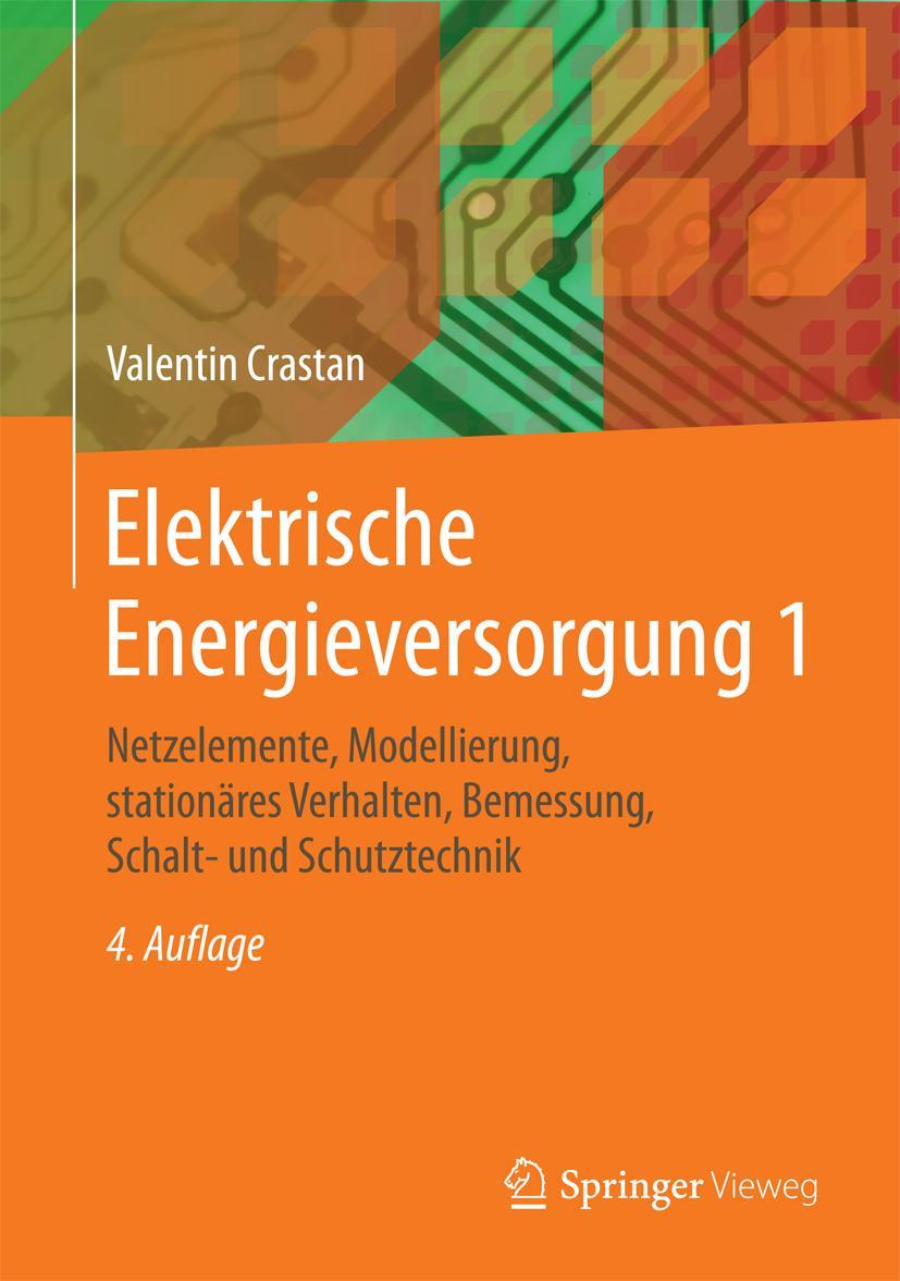 Cover: 9783662459843 | Elektrische Energieversorgung 1 | Valentin Crastan | Buch | xxxvi