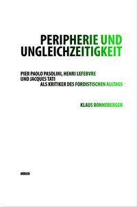 Cover: 9783943253160 | Peripherie und Ungleichzeitigkeit | Klaus Ronneberger | Taschenbuch