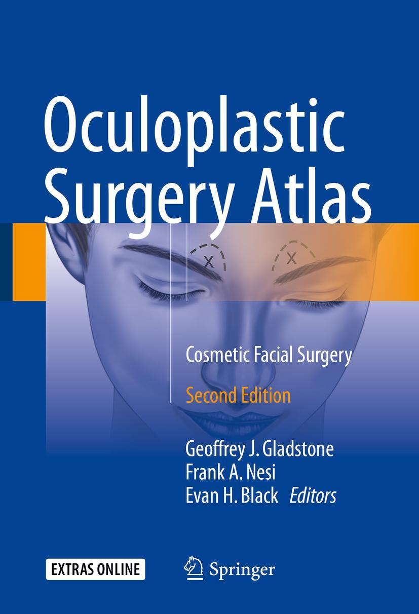 Cover: 9783319673301 | Oculoplastic Surgery Atlas | Cosmetic Facial Surgery | Nesi (u. a.)