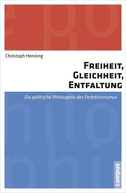 Cover: 9783593504940 | Freiheit, Gleichheit, Entfaltung | Christoph Henning | Taschenbuch