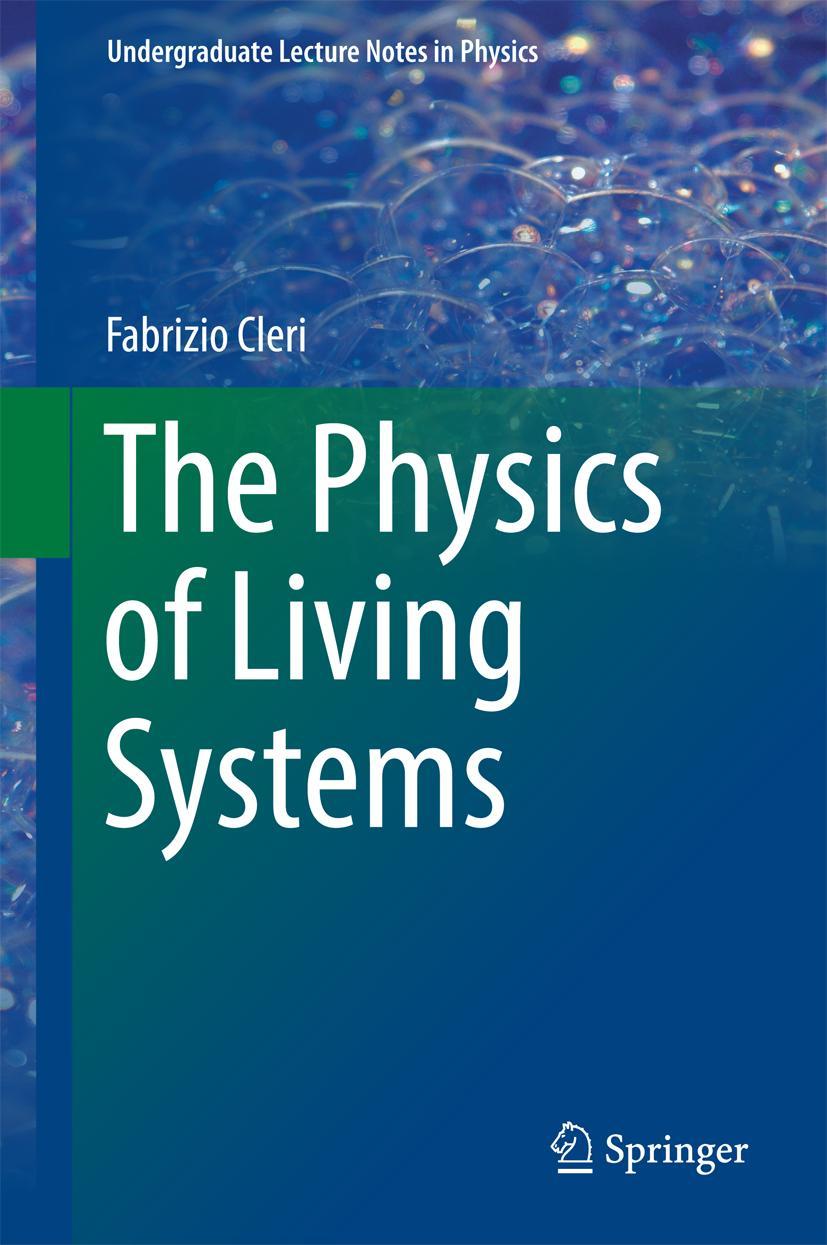 Cover: 9783319306452 | The Physics of Living Systems | Fabrizio Cleri | Buch | xxiv | 2016