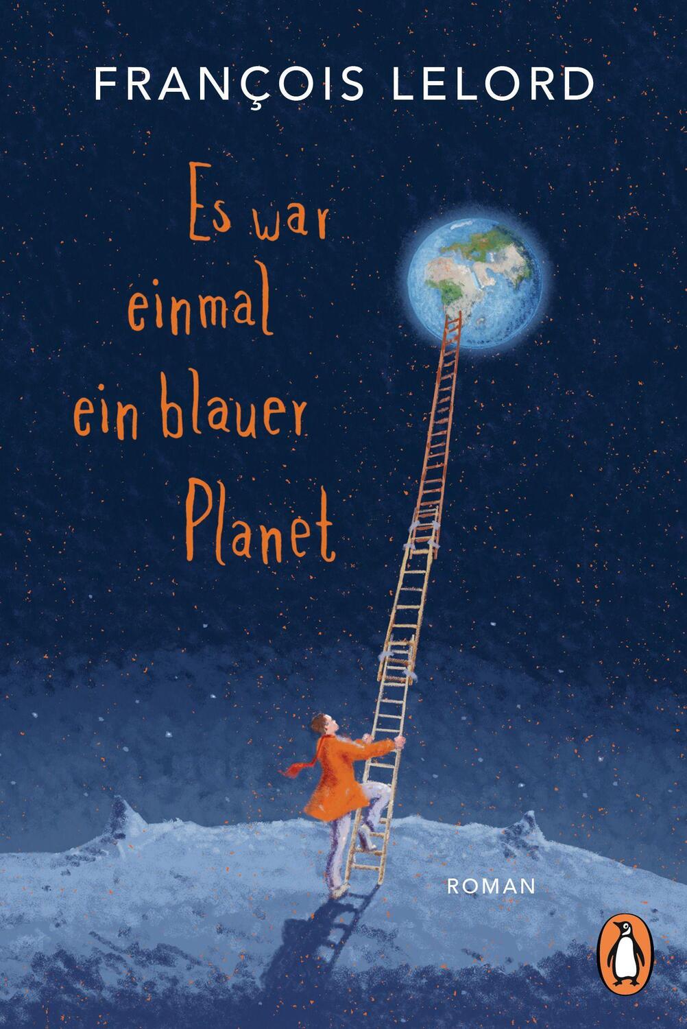 Cover: 9783328108436 | Es war einmal ein blauer Planet | Roman | François Lelord | Buch