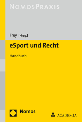 Cover: 9783848755844 | eSport und Recht | Handbuch | Dieter Frey | Taschenbuch | 388 S.