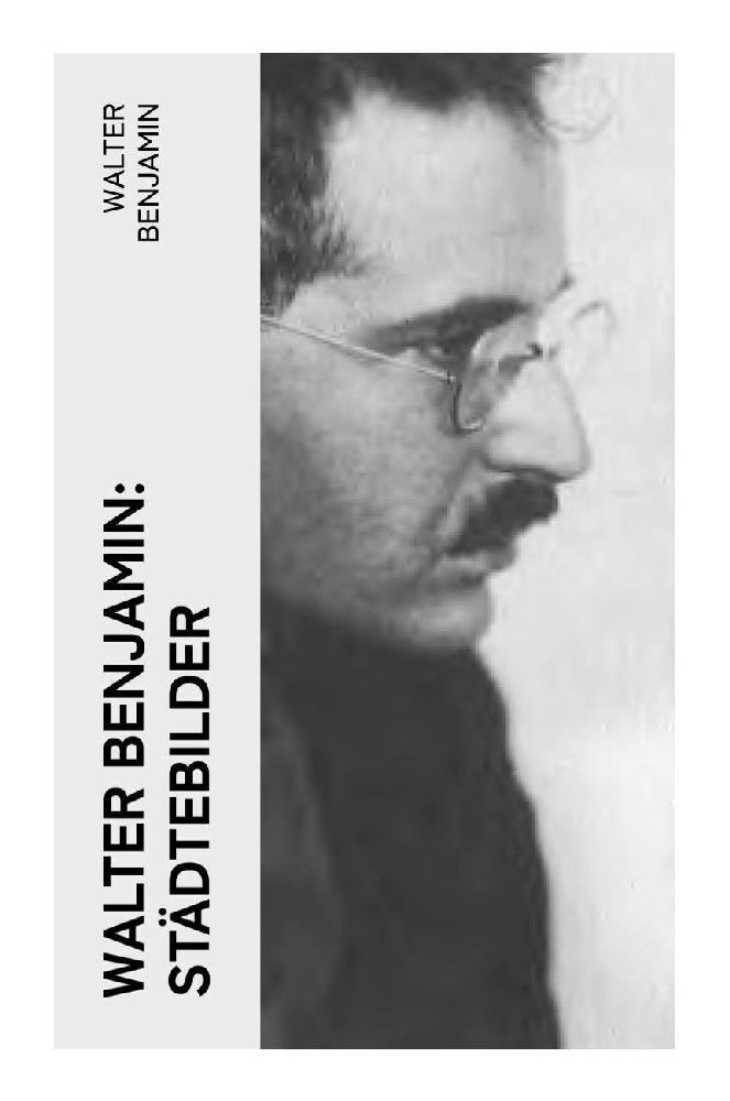 Cover: 9788027384938 | Walter Benjamin: Städtebilder | Walter Benjamin | Taschenbuch | 2023